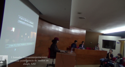 I Jornadas Nuevas interpretaciones artísticas y confluencia de medios en el siglo XXI